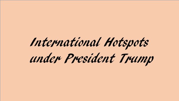 International hotspots under Trump